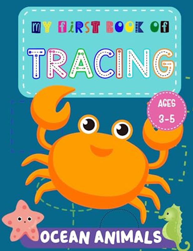 My First Book of Tracing: Handwriting Practice Workbook for Kids with Ocean Animals Shapes
