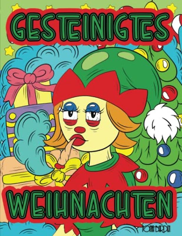 Gesteinigtes Weihnachten: Malbuch für Erwachsene | 60 Malvorlagen | 30 Labyrinthe (Tonya's Christmas, Band 16)