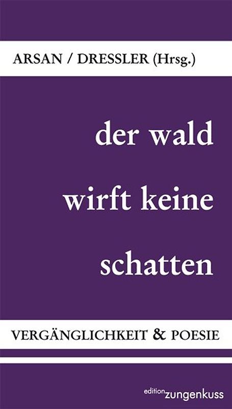 des Wald wirft keine Schatten