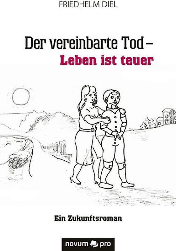 Der vereinbarte Tod - Leben ist teuer