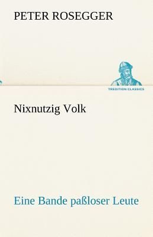 Nixnutzig Volk