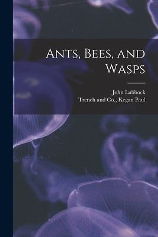 Ants, Bees, and Wasps