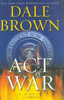 Act of War: A Novel