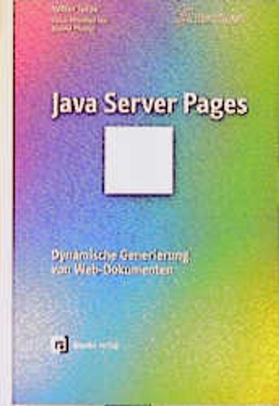 Java Server Pages. Dynamische Generierung von Web-Dokumenten