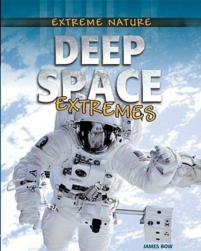 Deep Space Extremes