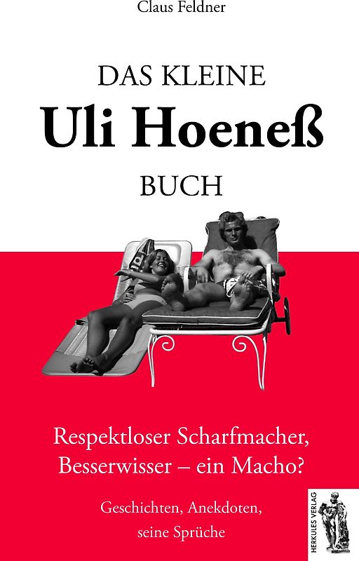 Das kleine Uli-Hoeneß-Buch