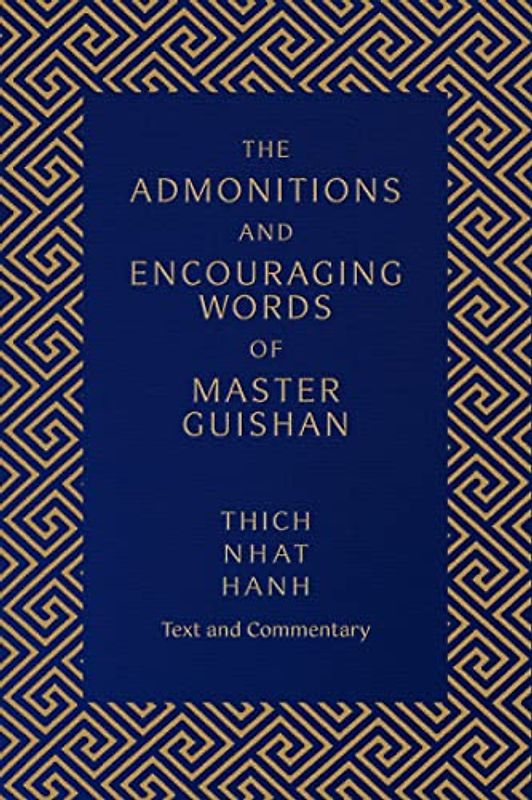 The Admonitions and Encouraging Words of Master Guishan: Text and Commentary