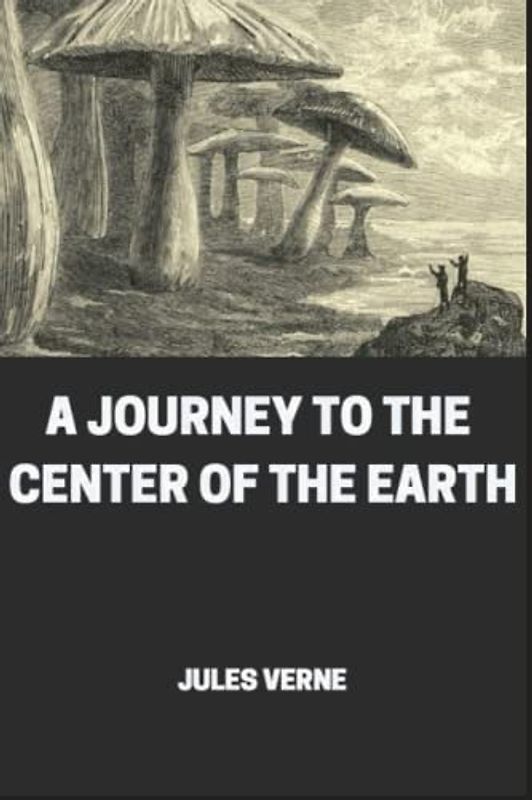 A Journey: into the Center of the Earth