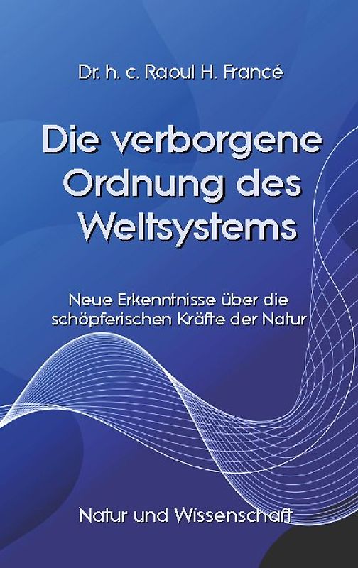 Die verborgene Ordnung des Weltsystems