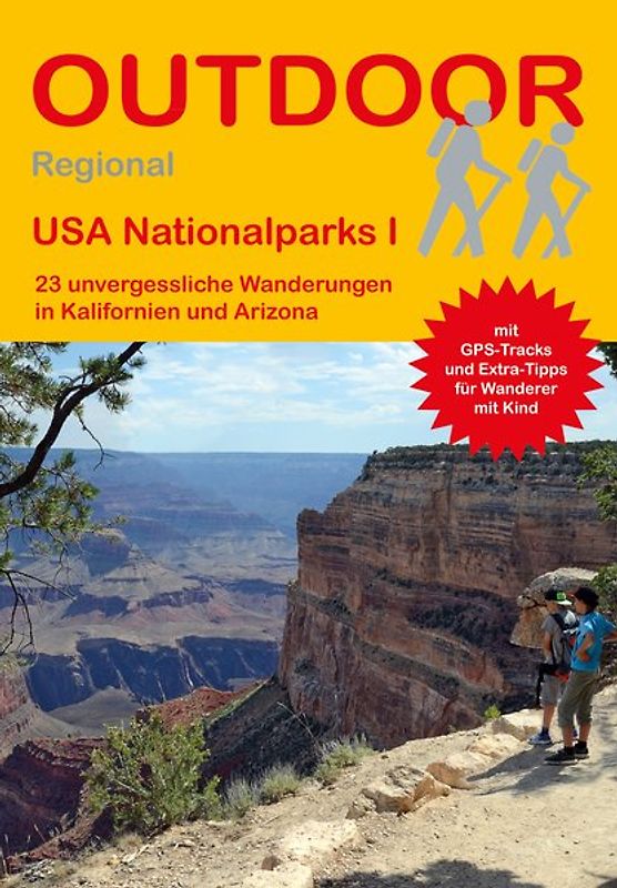 USA Nationalparks I 23 unvergessliche Wanderungen in Kalifornien und Arizona