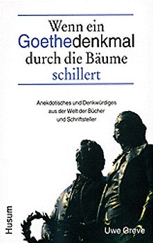 Wenn ein Goethedenkmal durch die Bäume schillert