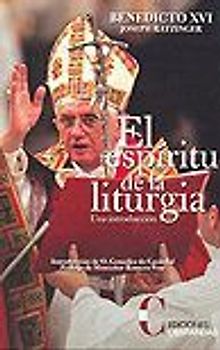 El espíritu de la liturgia. Una introducción
