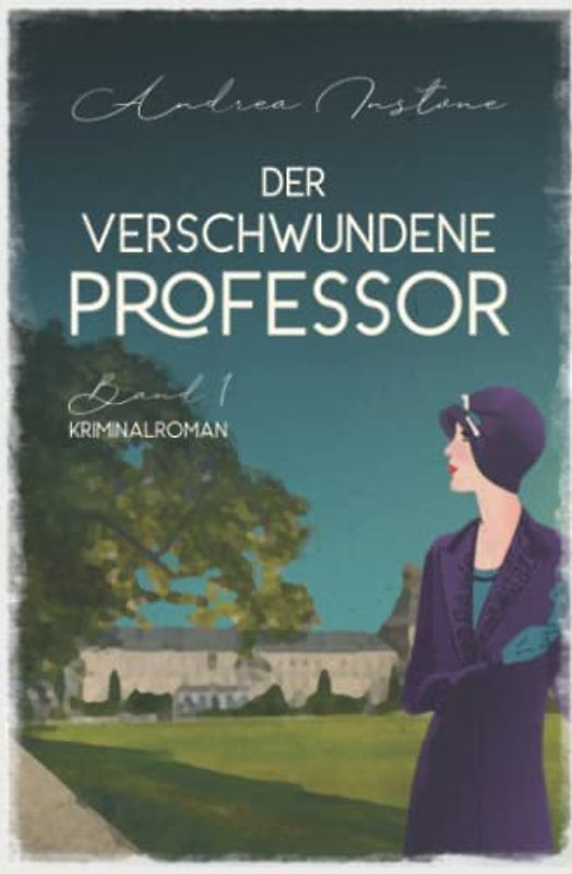 Der verschwundene Professor (Fräulein Schumacher ermittelt, Band 1)
