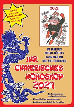 Ihr Chinesisches Horoskop 2021