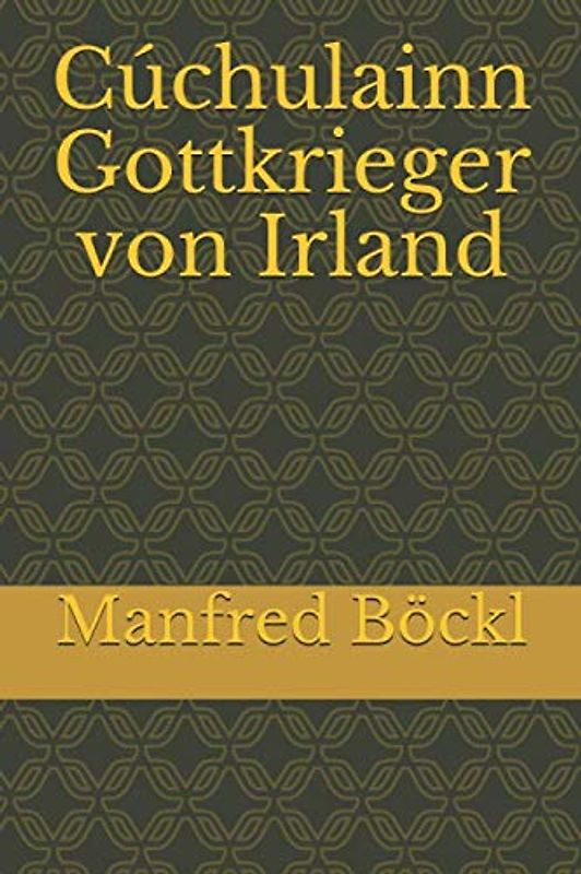 Cúchulainn Gottkrieger von Irland