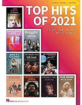 Top Hits of 2021: 18 of the Year's Best Songs Arranged for Piano/Vocal/guitar (Top Hits of Piano Vocal Guitar)