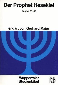 Der Prophet Hesekiel  - Kapitel 25-48