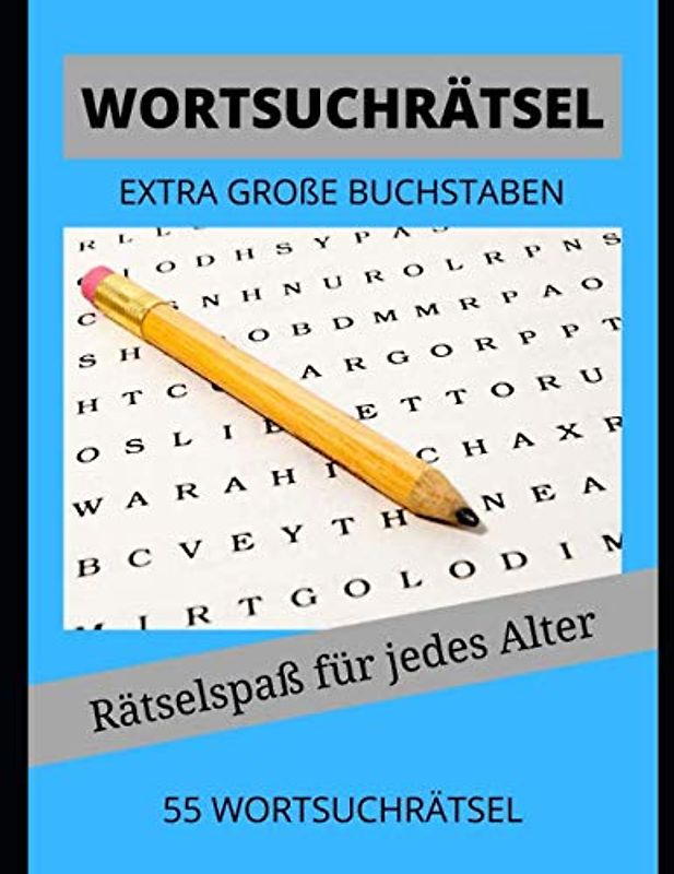 Wortsuchrätsel Großdruck: Band 1 mit 55 spannenden Buchstabenpuzzles (Deutsch), extra große Buchstaben, für Kinder Erwachsene und Senioren