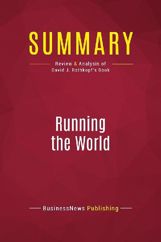 Summary: Running the World