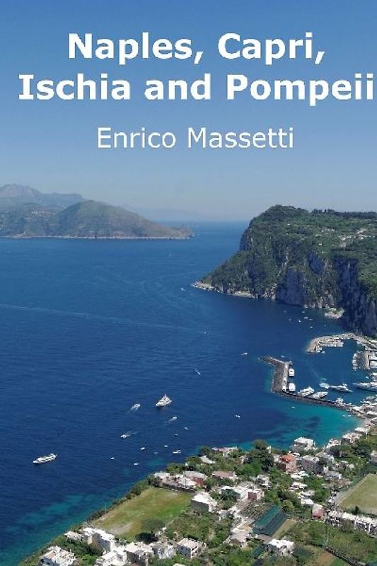 Naples, Capri, Ischia and Pompeii