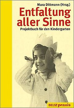 Entfaltung aller Sinne