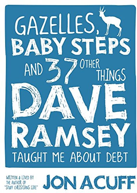 Gazelles, Baby Steps & 37 Other Things