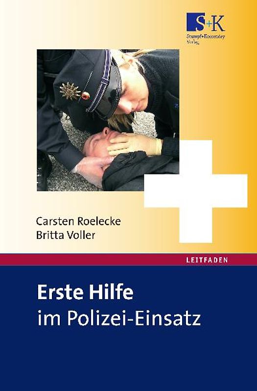 Erste Hilfe im Polizei-Einsatz
