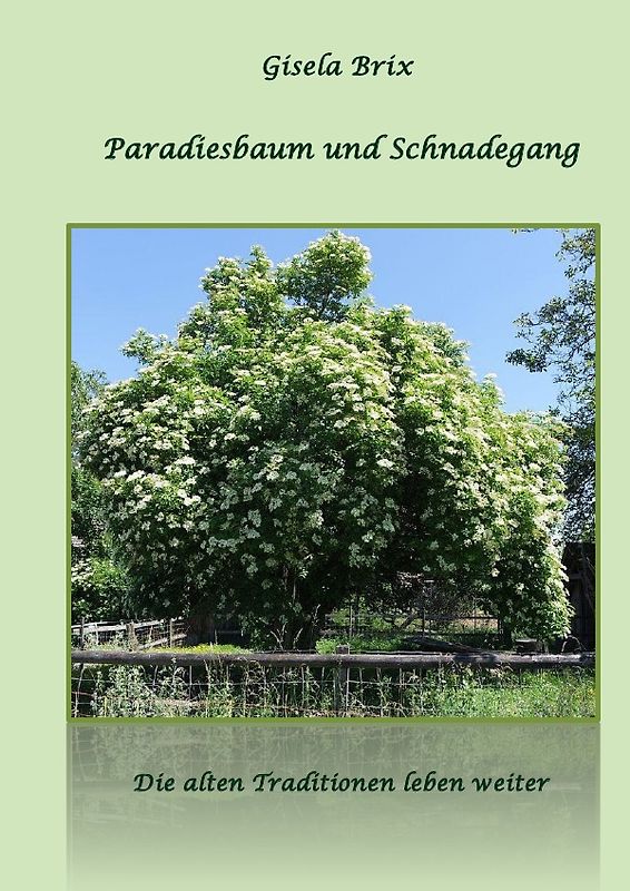 Paradiesbaum und Schnadegang