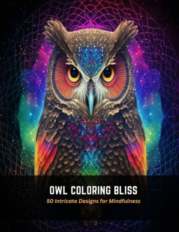 Owl Coloring Bliss: 50 Intricate Designs for Mindfulness