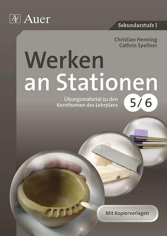 Werken an Stationen 5-6. Übungsmaterial zu den Kernthemen des Lehrplans Klasse 5/6