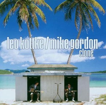 Leo Kottke & Mike Gordon - Clone