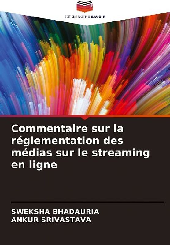 Commentaire sur la réglementation des médias sur le streaming en ligne
