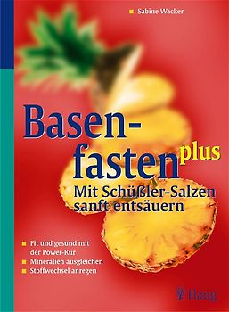 Basenfasten plus - Mit Schüßler-Salzen sanft entsäuern