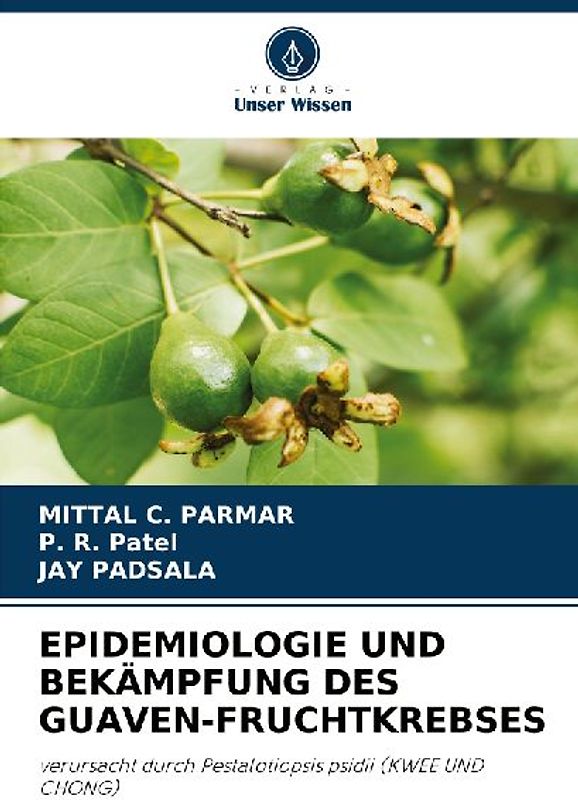 EPIDEMIOLOGIE UND BEKÄMPFUNG DES GUAVEN-FRUCHTKREBSES