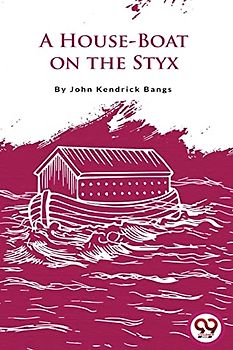 A House-Boat on the Styx