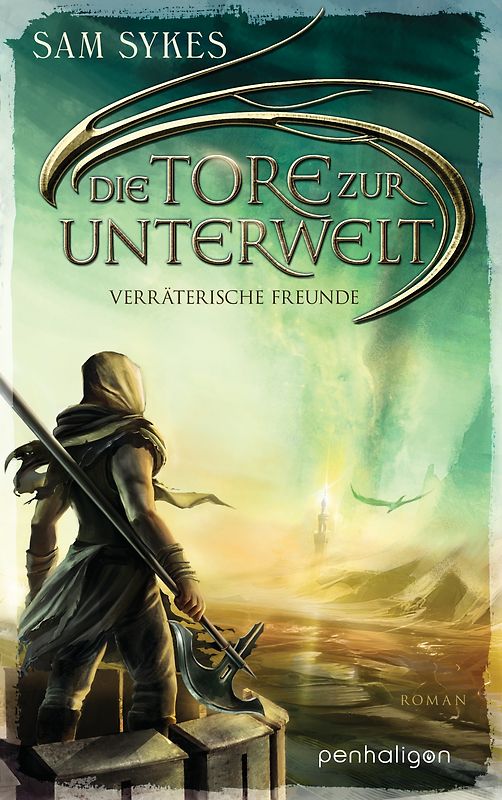 Die Tore zur Unterwelt 3 - Verräterische Freunde. Roman