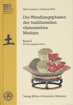 Die Wandlungsphasen der traditionellen chinesischen Medizin / Wandlungsphase Erde
