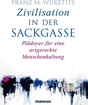 Zivilisation in der Sackgasse