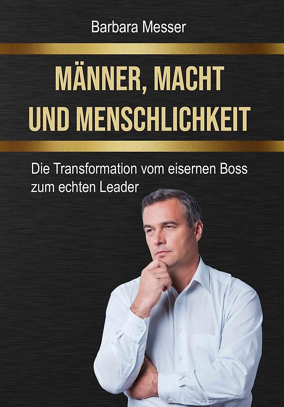 Männer, Macht und Menschlichkeit