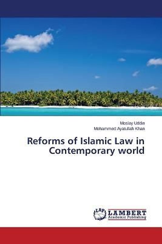 Reforms of Islamic Law in Contemporary world
