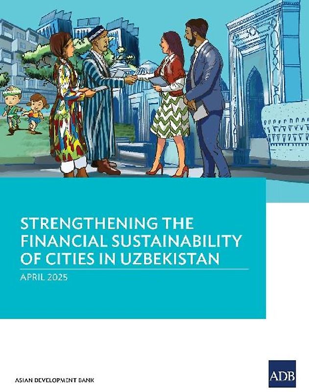 Strengthening the Financial Sustainability of Cities in Uzbekistan