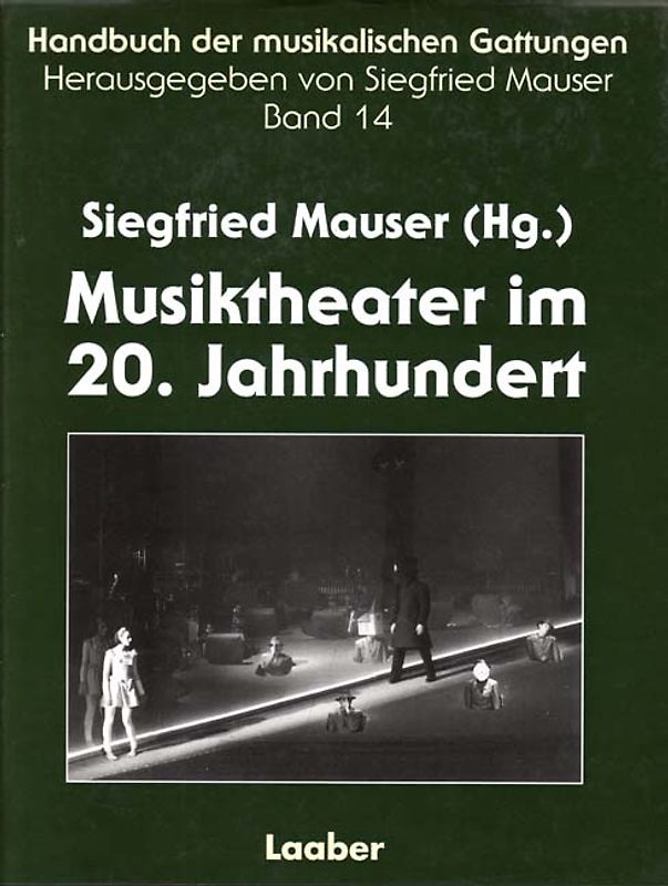 Handbuch der musikalischen Gattungen / Musiktheater im 20. Jahrhundert