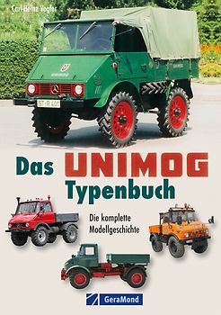 Das Unimog-Typenbuch. Die komplette Modellgeschichte