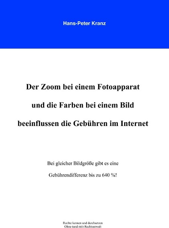Der Zoom bei einem Fotoapparat und die Farben bei einem Bild beeinflussen die Gebühren im Internet