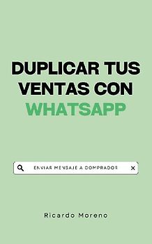 Duplicar tus Ventas con WhatsApp