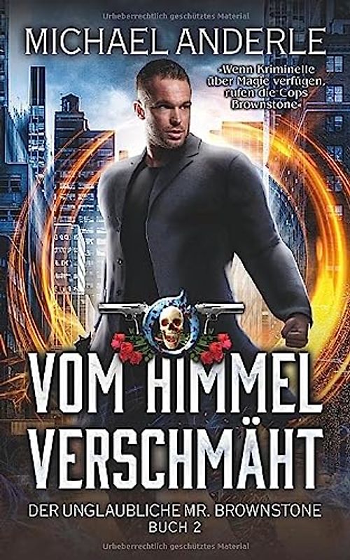 Vom Himmel verschmäht (Der unglaubliche Mr. Brownstone, Band 2)