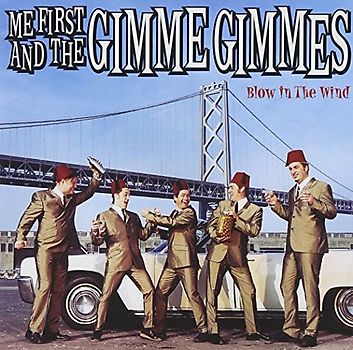 Me First & the Gimme Gimmes - Blow in the Wind