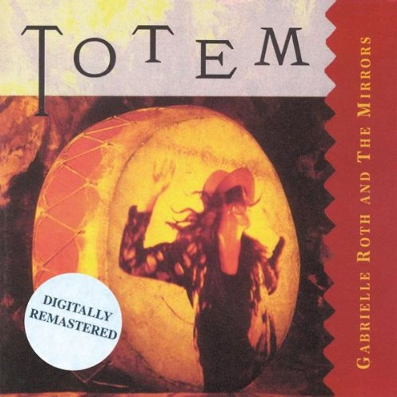Gabrielle Roth - Totem