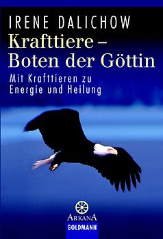 Krafttiere - Boten der Göttin