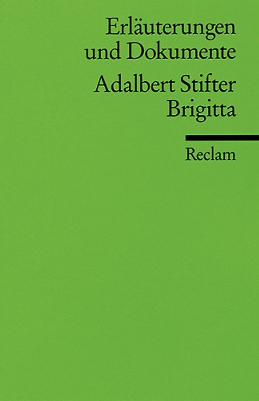 Erläuterungen und Dokumente zu Adalbert Stifter: Brigitta